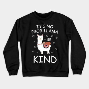 It's no prob-llama kind Crewneck Sweatshirt